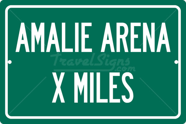 Personalized Highway Distance Sign To: Amalie Arena, Home of the Tampa Bay Lightning