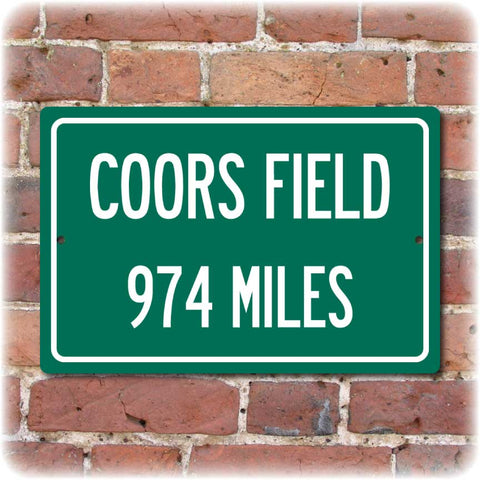 Personalized Highway Distance Sign To: Coors Field, Home of the Colorado Rockies