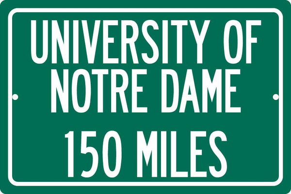 Personalized University Highway Distance Sign - Notre Dame
