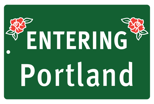 Entering Portland Rose Highway Sign