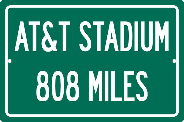 Personalized Highway Distance Sign To: AT&T Stadium, Home of the Dallas Cowboys