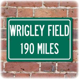 Personalized Highway Distance Sign To: Wrigley Field, Home of the Chicago Cubs
