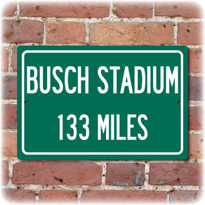 Personalized Highway Distance Sign To: Busch Stadium, Home of the St. Louis Cardinals