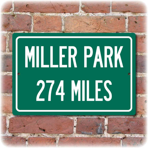 Personalized Highway Distance Sign To: Miller Park, Milwaukee Brewers