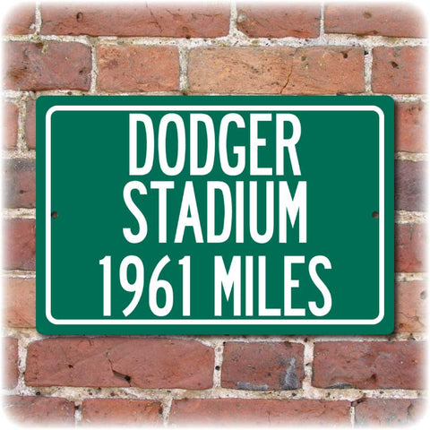 Personalized Highway Distance Sign To: Dodger Stadium, Home of the Los Angeles Dodgers