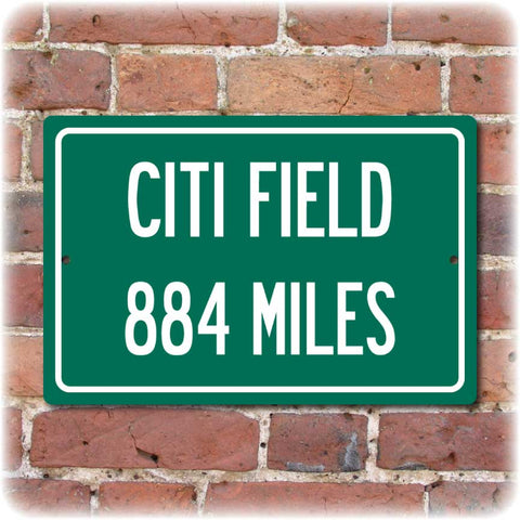 Personalized Highway Distance Sign To: CITI Field, Home of the New York Mets