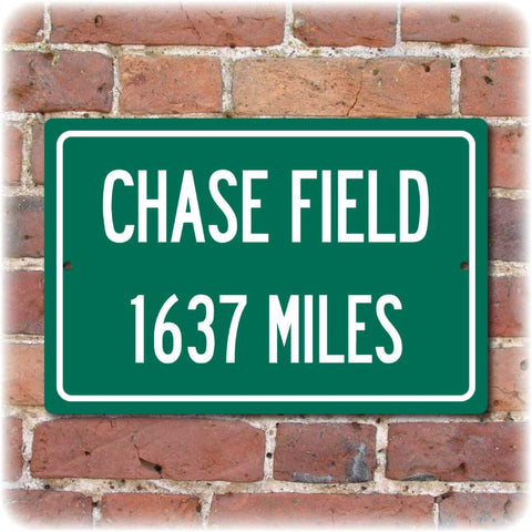Personalized Highway Distance Sign To: Chase Field, Home of the Arizona Diamondbacks