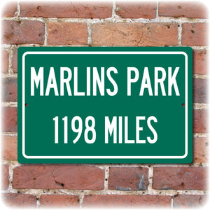 Personalized Highway Distance Sign To: Marlins Park, Home of the Miami Marlins