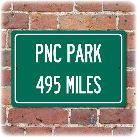 Personalized Highway Distance Sign To: PNC Park, Home of the Pittsburgh Pirates
