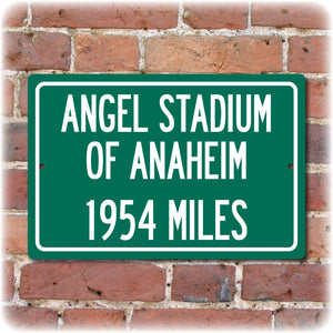 Personalized Highway Distance Sign To: Angel Stadium of Anaheim, Home of the Los Angeles Angels