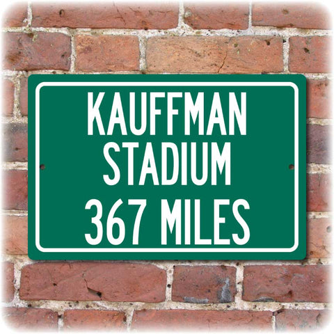 Personalized Highway Distance Sign To: Kauffman Stadium, Home of the Kansas City Royals