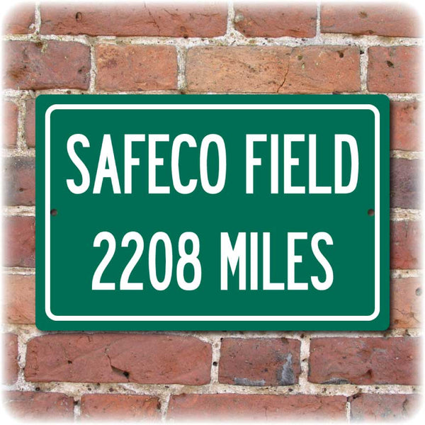 Personalized Highway Distance Sign To: SAFECO Field, Home of the Seattle Mariners