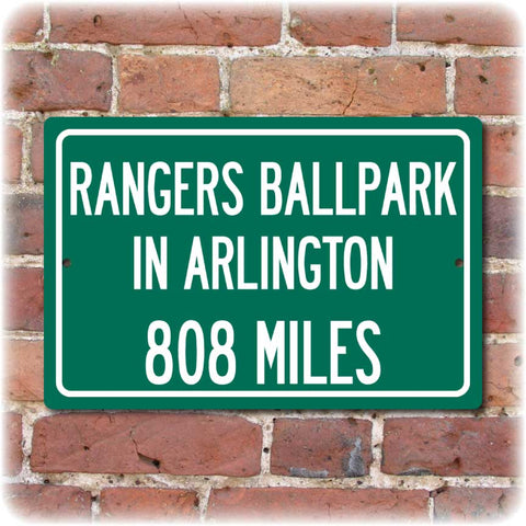Personalized Highway Distance Sign To: Rangers Ballpark in Arlington, Home of the Texas Rangers