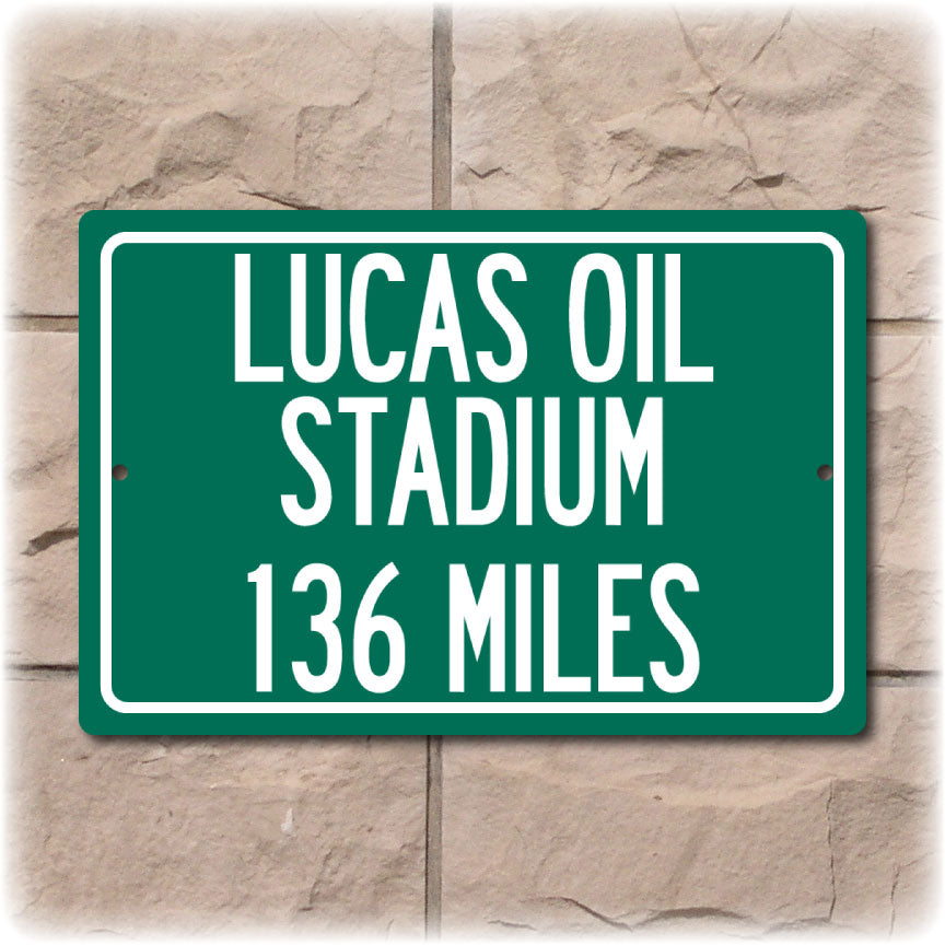 Personalized Highway Distance Sign To: Lucas Oil Stadium, Home of the Indianapolis Colts