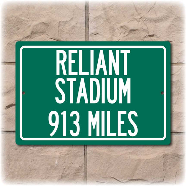 Personalized Highway Distance Sign To: Reliant Stadium, Past Home of the Houston Texans
