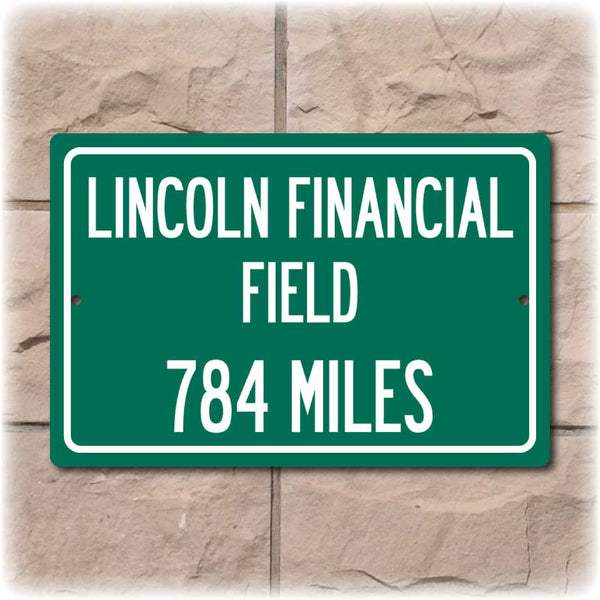 Personalized Highway Distance Sign To: Lincoln Financial Field, Home of the Philadelphia Eagles