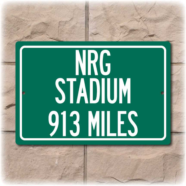 Personalized Highway Distance Sign To: NRG Stadium, Home of the Houston Texans