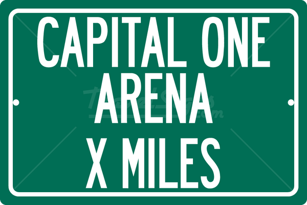 Personalized Highway Distance Sign To: Captial One Arena, Home of the Washington Capitals & Wizards