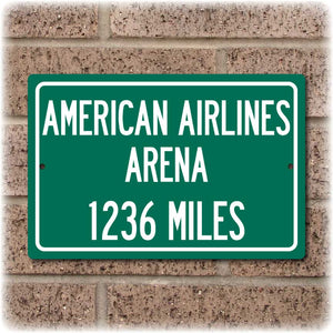 Personalized Highway Distance Sign To: American Airlines Arena, Home of the Miami Heat