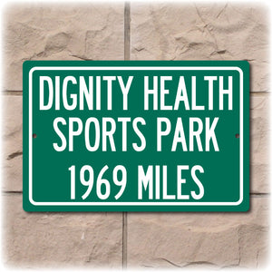 Personalized Highway Distance Sign To:  Dignity Health Sports Park, Home of the Los Angeles Chargers