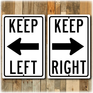 Keep Left or Keep Right DOT Street Sign