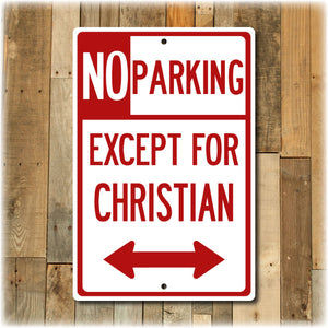 Personalized No Parking Street Sign