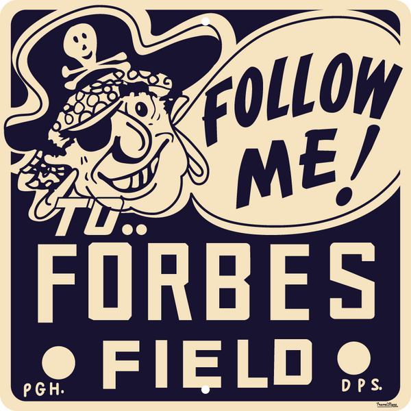 Forbes Field Retro Style Direction Sign - Original Home of the Pittsburgh Steelers & Pirates