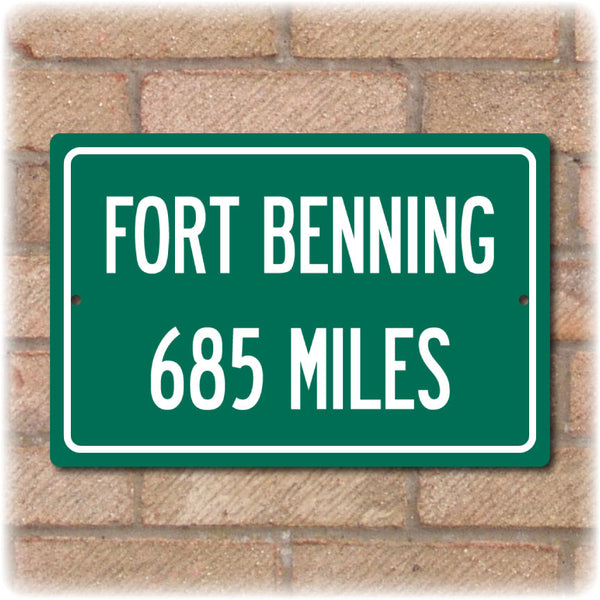 Personalized Highway Distance Sign To: US Army Base Fort Benning
