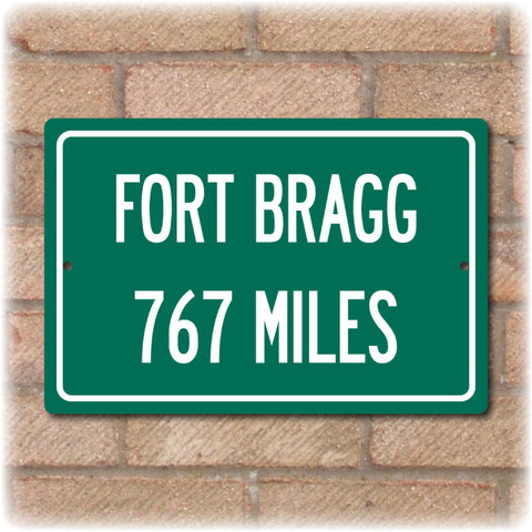 Personalized Highway Distance Sign To: US Army Base Fort Bragg