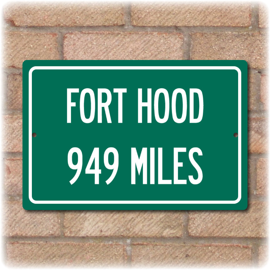 Personalized Highway Distance Sign To: US Army Base Fort Hood