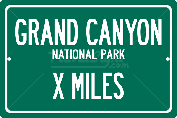 Personalized Highway Distance Sign To: Grand Canyon National Park