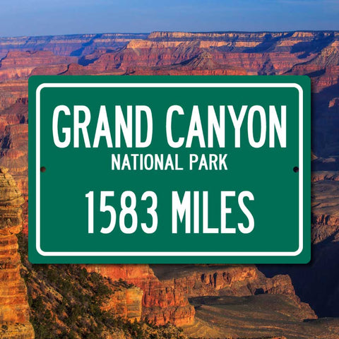 Personalized Highway Distance Sign To: Grand Canyon National Park