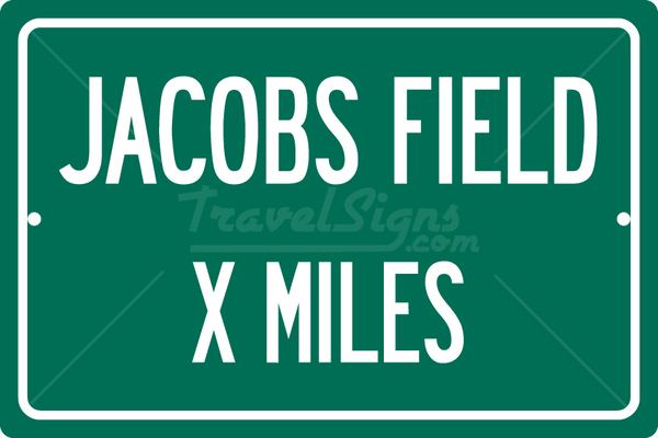 Personalized Highway Distance Sign To: Jacobs Field, Former Home of the Cleveland Indians