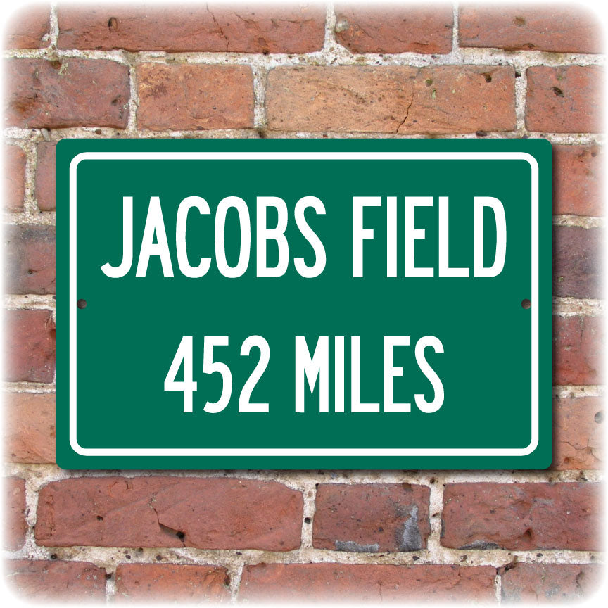 Personalized Highway Distance Sign To: Jacobs Field, Former Home of the Cleveland Indians