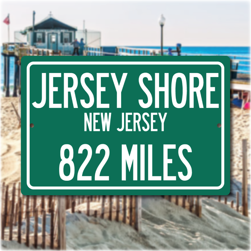 Personalized Highway Distance Sign To: Jersey Shore, New Jersey