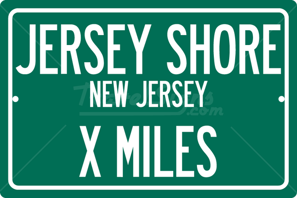 Personalized Highway Distance Sign To: Jersey Shore, New Jersey