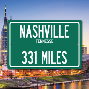 Personalized Highway Distance Sign To: Nashville, Tennessee - Music City