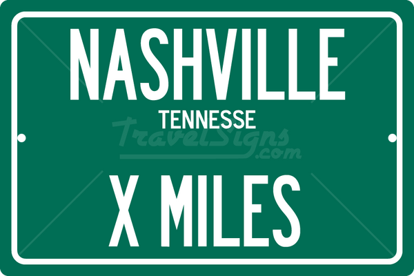 Personalized Highway Distance Sign To: Nashville, Tennessee - Music City