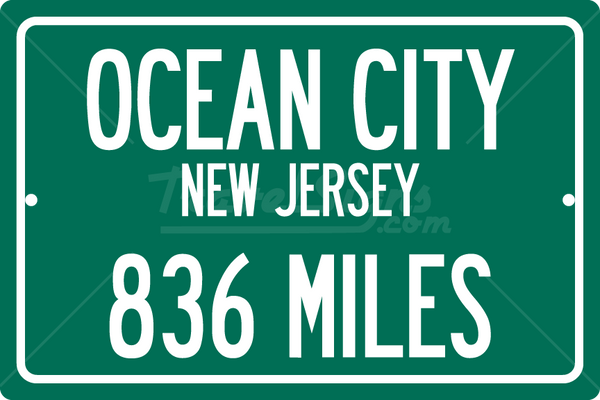 Personalized Highway Distance Sign To: Ocean City, New Jersey
