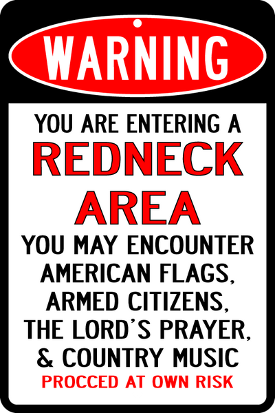 Warning: Redneck Area Highway Sign