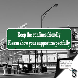 Show Your Support Respectfully Wrigley Field Sign
