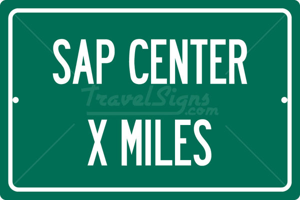 Personalized Highway Distance Sign To: SAP Center, Home of the San Jose Sharks