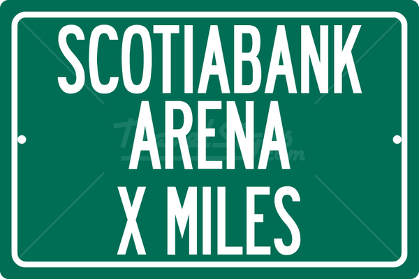 Personalized Highway Distance Sign To: Scotiabank Arena, Home of the Toronto Raptors & Maple Leafs