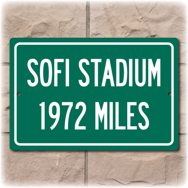 Personalized Highway Distance Sign To:  SoFi Stadium, Home of the Los Angeles Chargers and the Los Angeles Rams