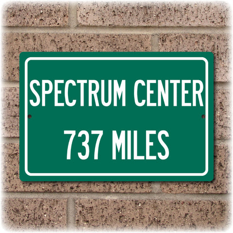 Personalized Highway Distance Sign To: Spectrum Center, Home of the Charlotte Hornets