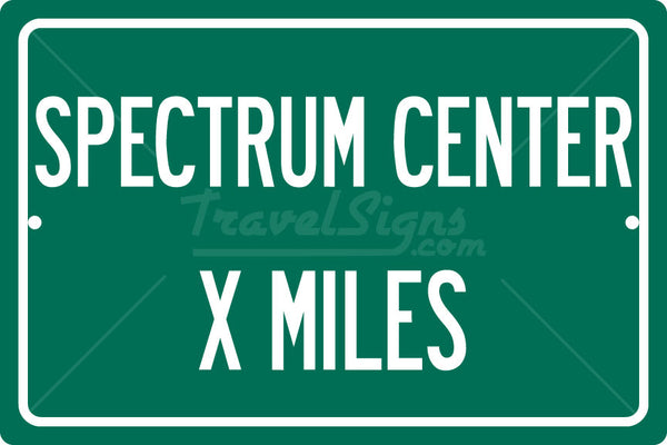 Personalized Highway Distance Sign To: Spectrum Center, Home of the Charlotte Hornets