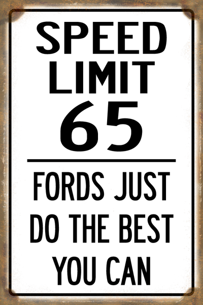 Funny Ford Speed Limit Sign