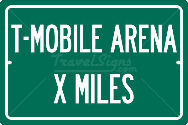 Personalized Highway Distance Sign To: T-Mobile Arena, Home of the Vegas Golden Knights