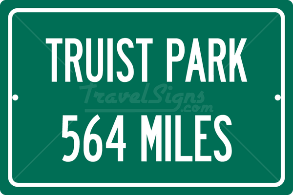Personalized Highway Distance Sign To: Truist Park, Home of the Atlanta Braves