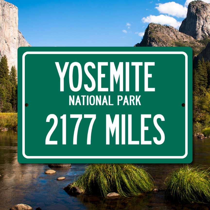 Personalized Highway Distance Sign To: Yosemite National Park – Travelsigns